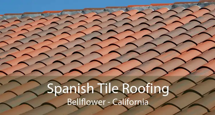 Spanish Tile Roofing Bellflower - California